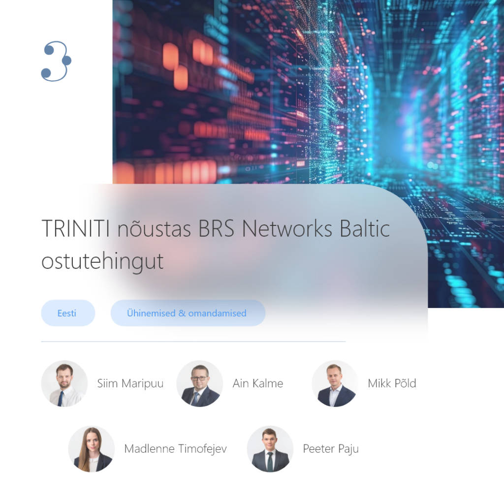 TRINITI nõustas OIXIO gruppi BRS Networks Baltic ostutehingus