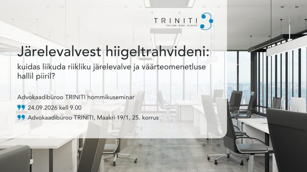 TRINITI hommikuseminar: järelevalvest hiigeltrahvideni