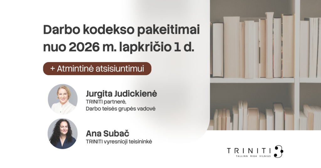 Darbo kodekso pakeitimai nuo 2026 m. lapkričio 1 d.: ką svarbu žinoti darbdaviams?